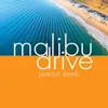 About Malibu Drive Song