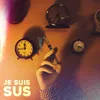 Je Suis Sus