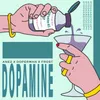 About DOPAMINE Song