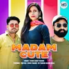 About Madam Cute Song