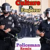 Policeman Remix