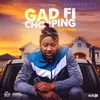 Gad Fi Chopping