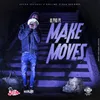 About Make Moves Song