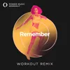 Remember Extended Workout Remix 128 BPM
