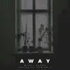 About Away Song
