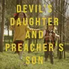 Devil's Daughter and Preacher's Son