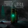 About CHILL DRILL Song