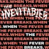 About When the Fever Breaks Song