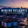 About Mineiro Retirante Song