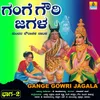 Gange Gowri Jagala