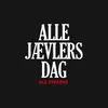 About Alle Jævlers Dag Song