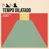 About Tempo Dilatado Song