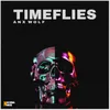 About Timeflies Song