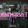 About Mini Market Song