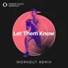 Let Them Know Workout Remix 128 BPM