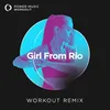 Girl from Rio Extended Workout Remix 140 BPM