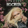 About Egoísta Song