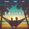 About Tal Vez Song
