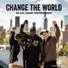 About Change the World Song