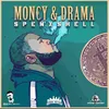 Money & Drama