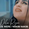 About De Were / Nakim Nakim Song