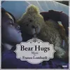 About Bear Hugs Song