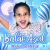 About Lindo Balão Azul Song