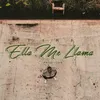 About Ella Me Llama Song