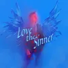 Love the Sinner Radio Edit