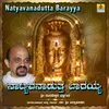 About Natyavanadutta Barayya Song