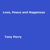 About Love, Peace and Happiness Song
