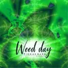 Weed Day
