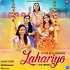 About Lahariyo Song