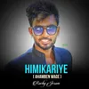 About Himikariye Song