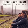 About Silêncio das Cidades Song