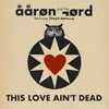 About This Love Ain't Dead Single Song