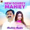 About New Dohrey Mahiey Song