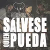 About Sálvese Quien Pueda Song