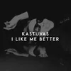 About I Like Me Better Song