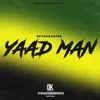 About Yaad Man Song