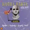 About Kotha Barta Song