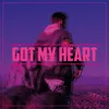 About Got My Heart Song