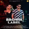 About Brown Label Song