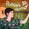 Porque Te Amo Acústico