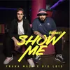 About Show Me Remix Song