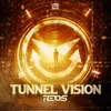 About Tunnel Vision Song