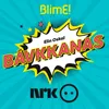 About BlimE! – Bávkkanas Song