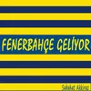 Fenerbahçe Geliyor