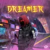 About Dreamer Song