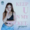 About keep u in my pocket Song